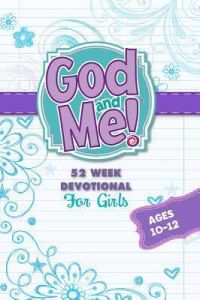 God and Me! 52 Wk Devotional- For Girls Ages 10-12