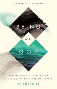 Being with God (AJ Sherrill)