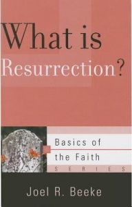 Basics of The Faith Sr-What Is Resurrection?