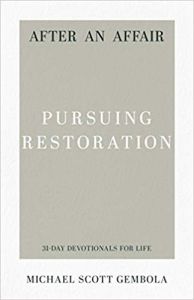 After an Affair: Pursuing Restoration