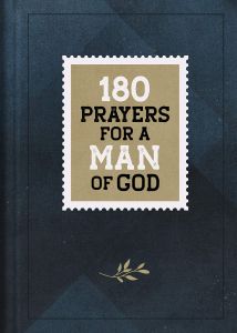 180 Prayers for a Man of God, Hardcover