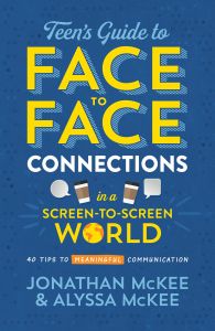 Teen's Guide to Face-To-Face Connections in a Screen-To-Screen World