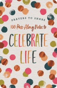 Prayers to Share: To Celebrate Life,  J2430