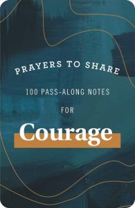 Prayers to Share: Courage,  J2436