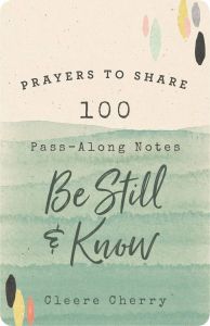Prayers to Share: Be Still, J4645