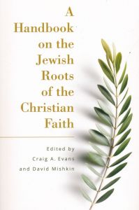 Handbook on the Jewish Roots of Christian Faith