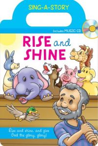 Rise And Shine: Sing-a-Story Book with CD
