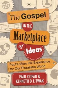 The Gospel in the Marketplace of Ideas