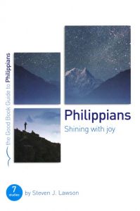 Good Book Guide - Philippians: Shining with Joy 