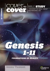 Cover To Cover Bible Study-Genesis 1 - 11