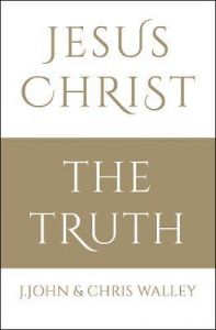 Jesus Christ – The Truth