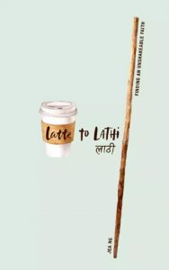 Latte to Lathi