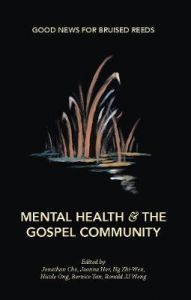 Good News for Bruised Reeds:Mental Health-