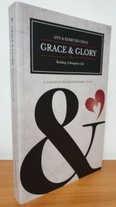 Grace & Glory: Building A Kingdom Life
