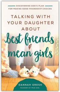 Talking with Your Daughter About Best Friends and Mean Girls, Softcover