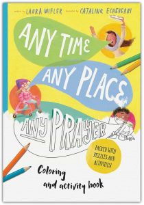 Any Time, Any Place, Any Prayer Art and Activity Book