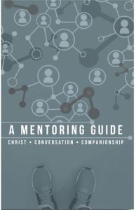 Mentoring Guide: Christ Conversation Companionship
