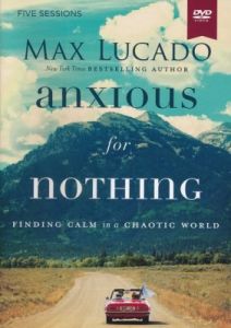 Anxious for Nothing (DVD Study)