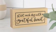 Wood Block Decor-Start Each Day With A Grateful Heart, BBS0016