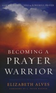 Becoming a Prayer Warrior-Repkg Edn +20 Oct