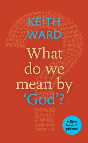 Little Book Of Guidance: What Do We Mean by 'God'?