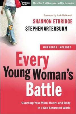 Every Young Woman's Battle (with Workbook)