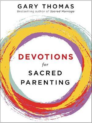 Devotions For Sacred Parenting