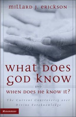 What Does God Know And When Does He Know It?