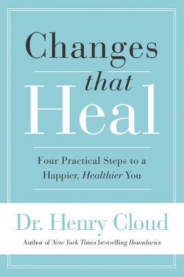 Changes that Heal Henry Cloud Cru Media Ministry