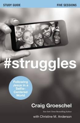 #Struggles: Study Guide