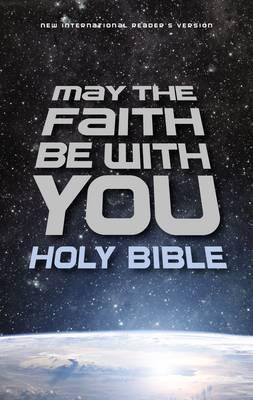 NIrV May the Faith Be with You