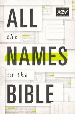 All the Names in the Bible (A to Z Series)