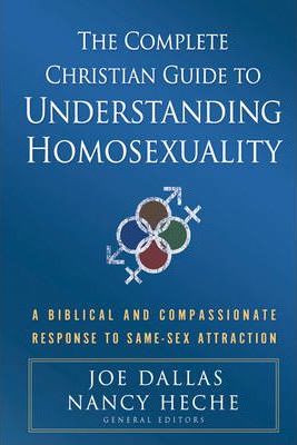 The Complete Christian Guide To Understanding Homosexuality