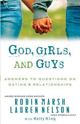 God, Girls, and Guys : Answers to Questions on Dating and Relationships