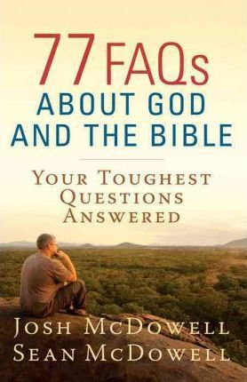 77 FAQs About God And The Bible