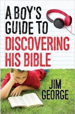 Boy’s Guide to Discovering His Bible