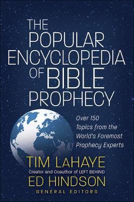 Popular Encyclopedia of Bible Prophecy, The