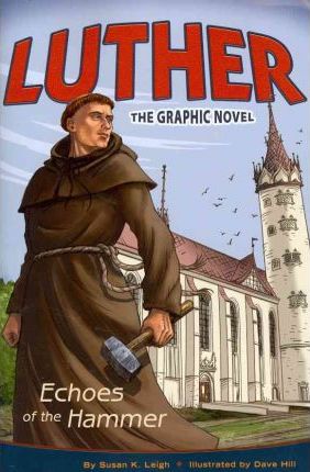 Luther : Echoes of the Hammer