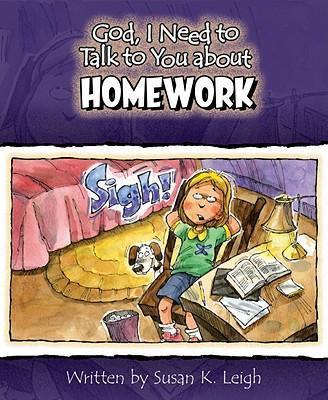 God, I Need To Talk To You About Homework