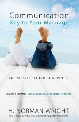 Communication: Key To Your Marriage -Revised