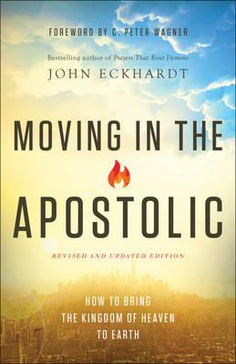 Moving in the Apostolic- Revised/Updd