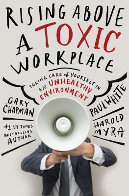 Rising Above a Toxic Workplace (Hardcover)