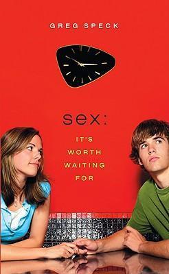 Sex: It's Worth Waiting For