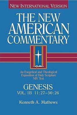 Genesis 11-50: New American Commentary [NAC]