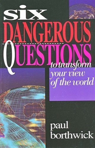 Six Dangerous Qts /Transform Yr View/World