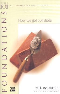 How We Got Our Bible : Foundations