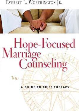Hope-Focused Marriage Counseling : A Guide to Brief Therapy