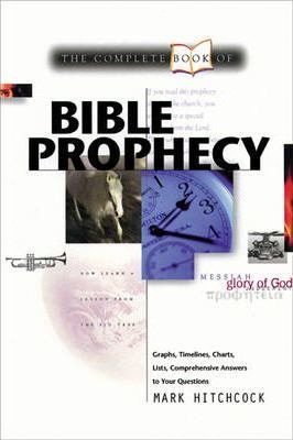 Complete Book of Bible Prophecy, The