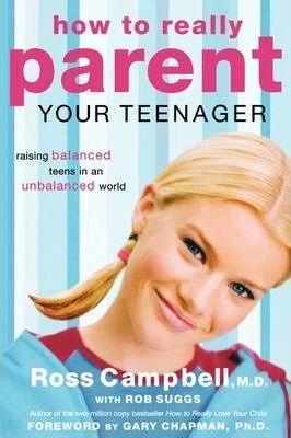 How To Really Parent Your Teenager