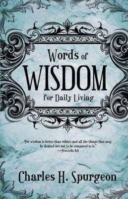 Words Of Wisdom For Daily Living (Devotional)